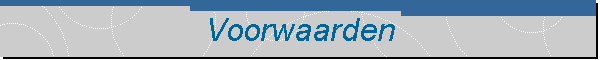 Voorwaarden